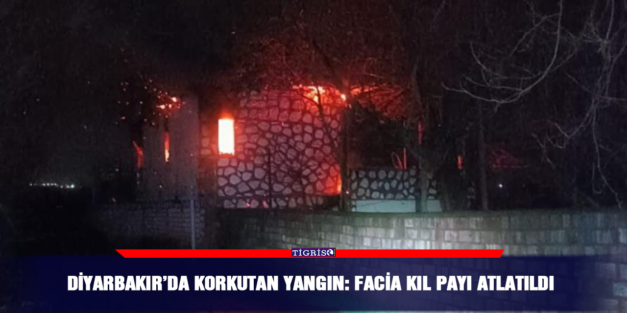 Diyarbakır’da korkutan yangın: Facia kıl payı atlatıldı