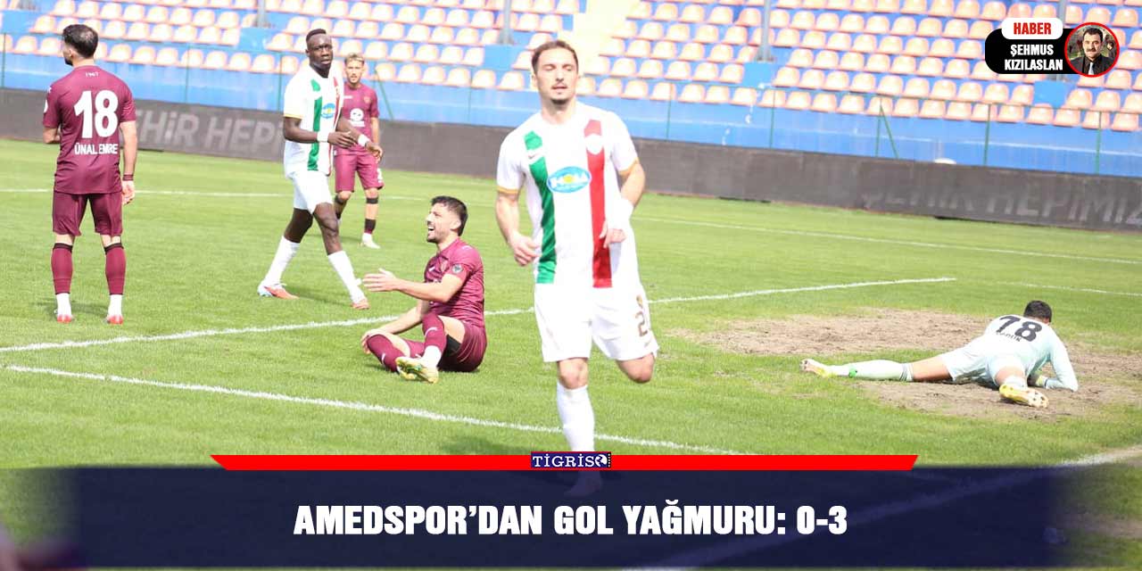 Amedspor’dan gol yağmuru: 0-3