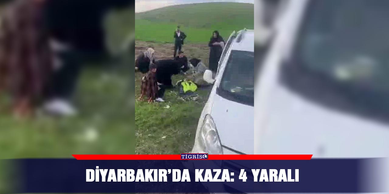 Diyarbakır’da kaza: 4 yaralı