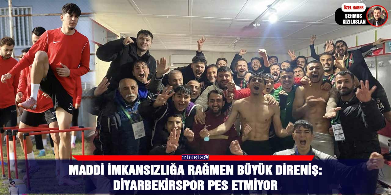 Maddi imkansızlığa rağmen büyük direniş: Diyarbekirspor pes etmiyor