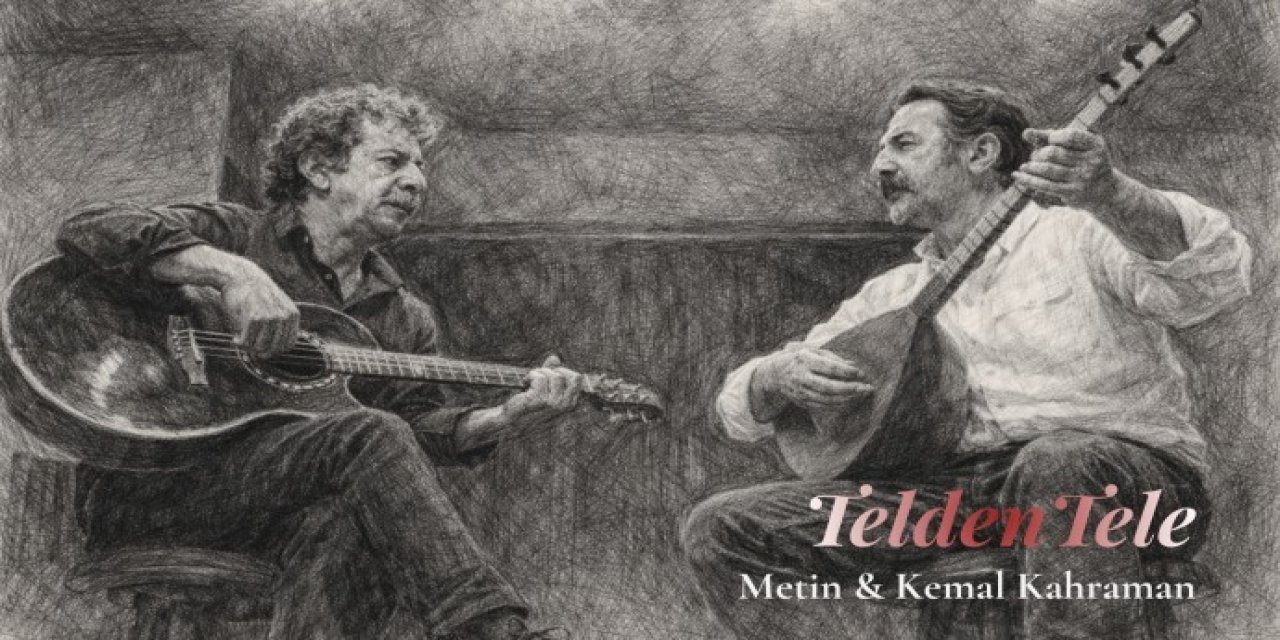 Metin ve Kemal Kahraman'dan yeni albüm: 'TeldenTele'