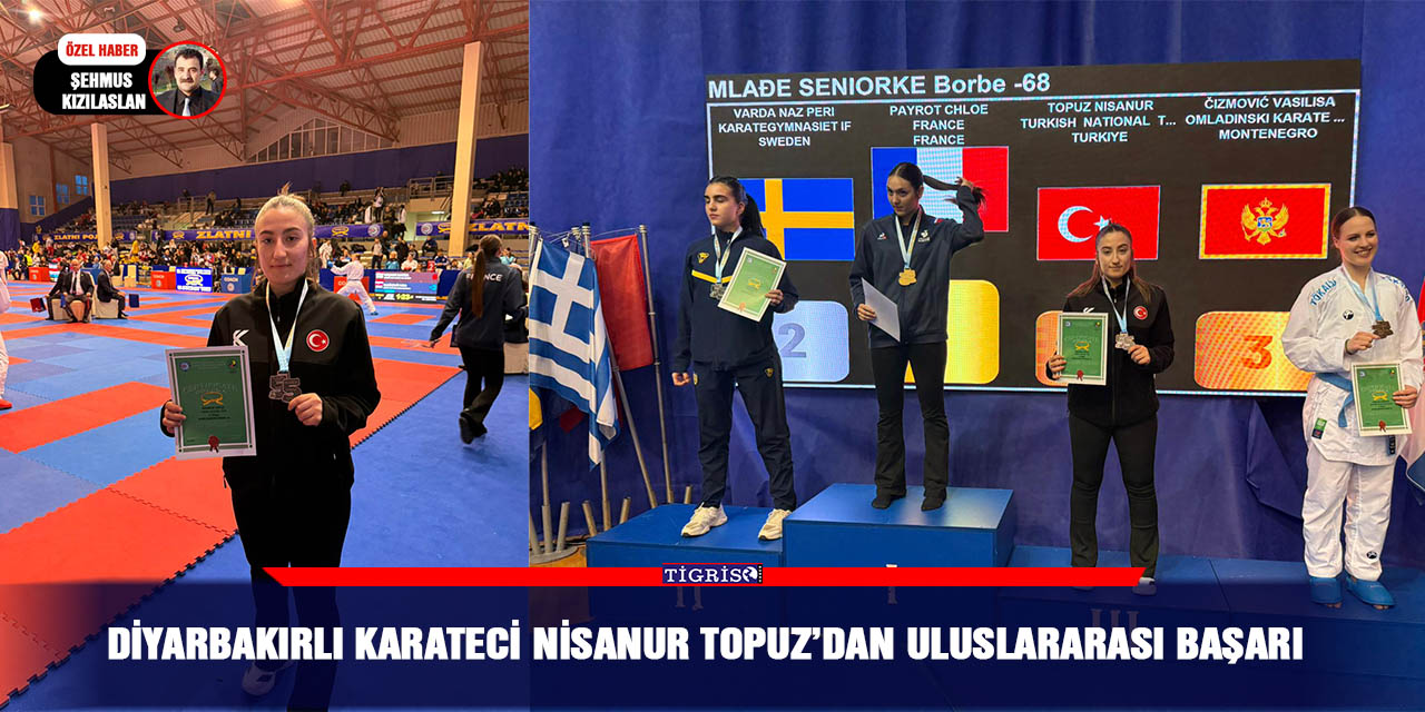 Diyarbakırlı karateci Nisanur Topuz’dan uluslararası başarı