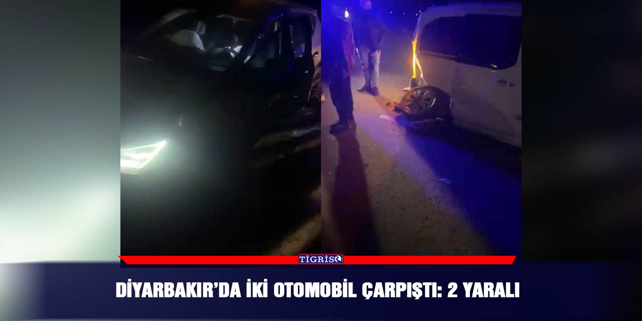 Diyarbakır’da iki otomobil çarpıştı: 2 yaralı