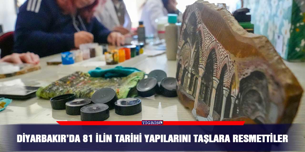 Diyarbakır’da 81 ilin tarihi yapılarını taşlara resmettiler