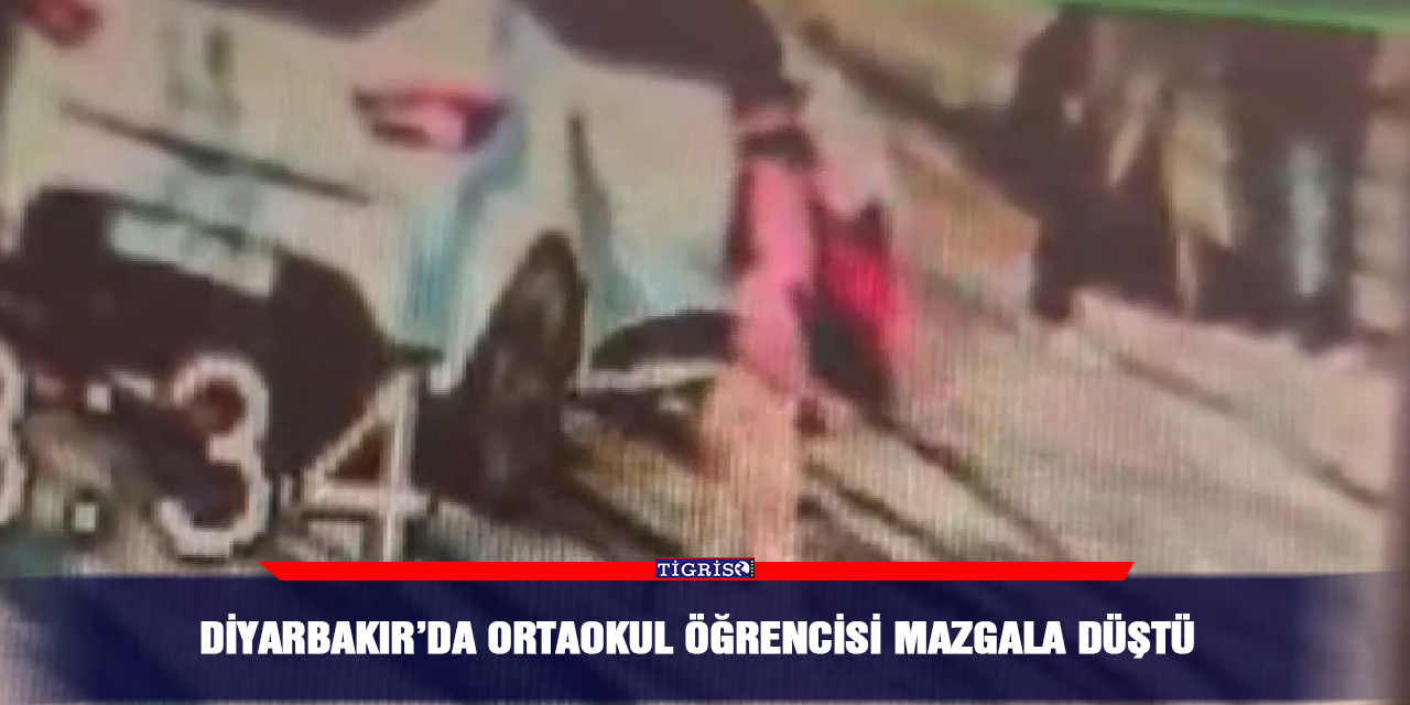 Diyarbakır’da ortaokul öğrencisi mazgala düştü