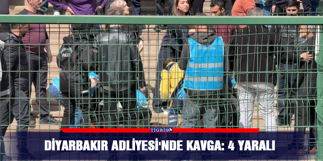 Diyarbakır Adliyesi'nde kavga: 4 yaralı