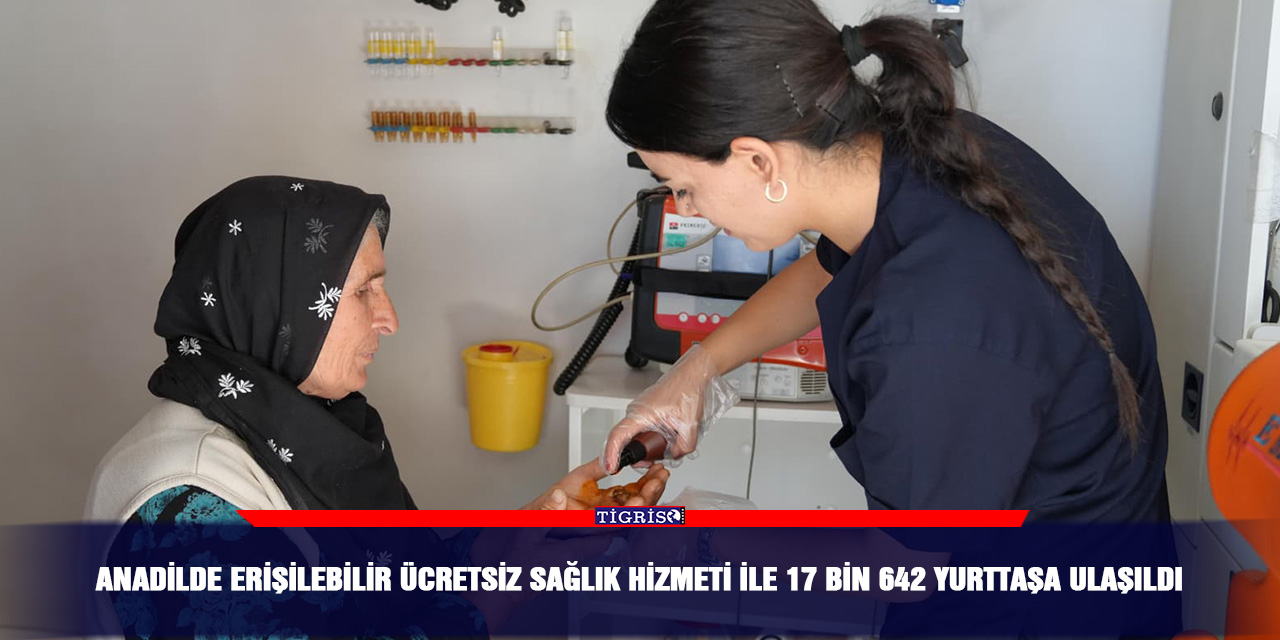 Anadilde erişilebilir ücretsiz sağlık hizmeti ile 17 bin 642 yurttaşa ulaşıldı