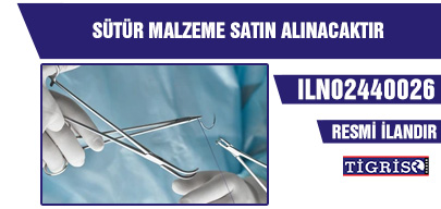 SÜTÜR MALZEME SATIN ALINACAKTIR