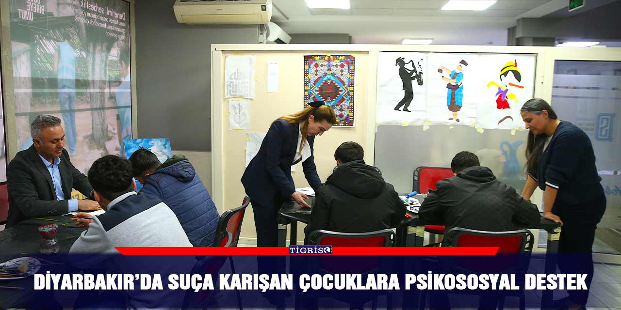 Diyarbakır’da suça karışan çocuklara psikososyal destek
