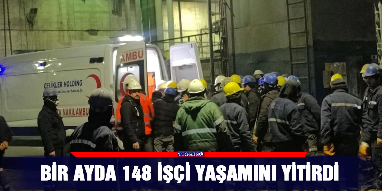 İSİG: Bir ayda 148 işçi yaşamını yitirdi
