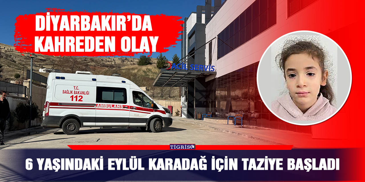 6 yaşındaki Eylül Karadağ için taziye başladı