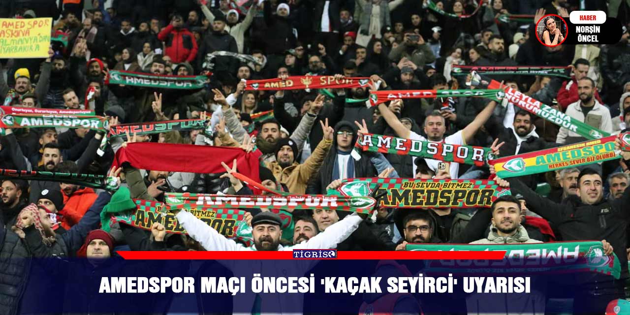 Amedspor maçı öncesi 'kaçak seyirci' uyarısı
