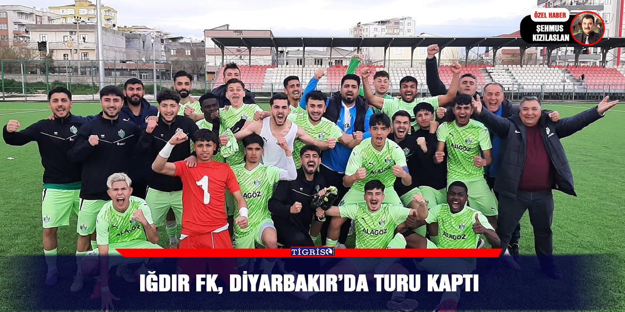 Iğdır FK, Diyarbakır’da turu kaptı