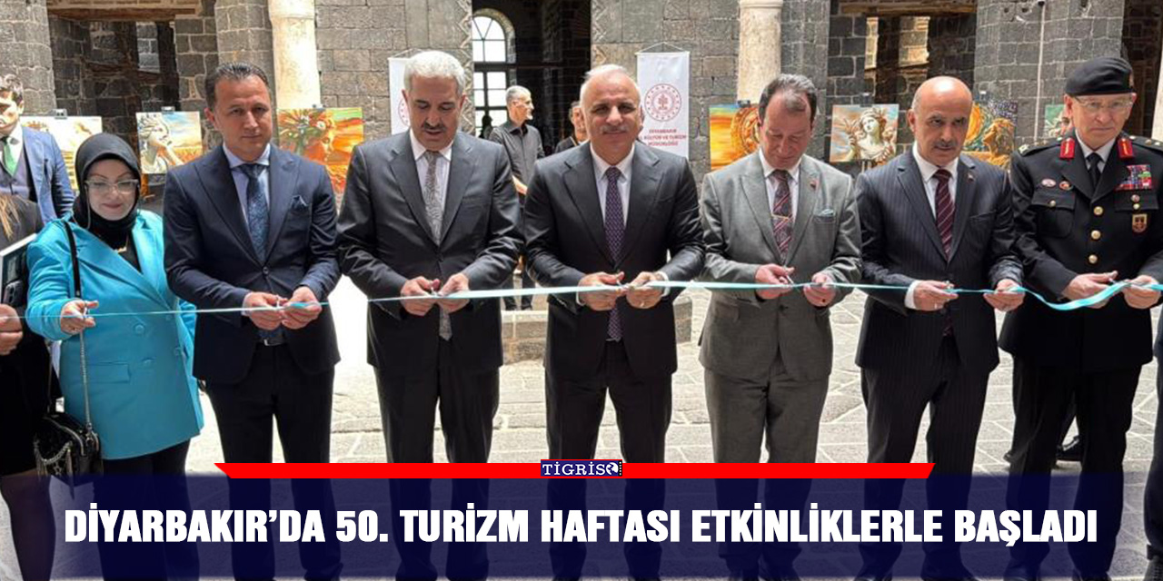 Diyarbakır’da 50. Turizm Haftası etkinliklerle başladı
