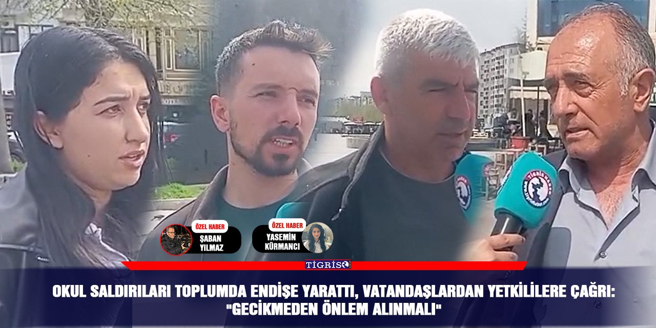 Okul saldırıları toplumda endişe yarattı, vatandaşlardan yetkililere çağrı: "Gecikmeden önlem alınmalı"