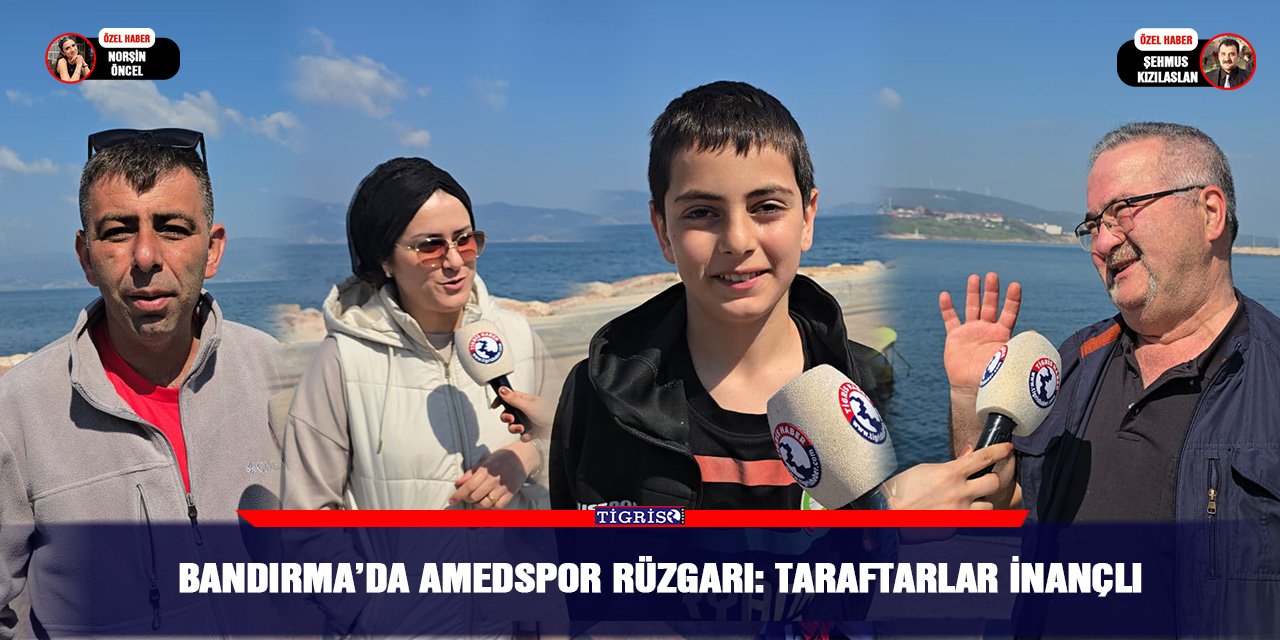 Bandırma’da Amedspor rüzgarı: Taraftarlar inançlı