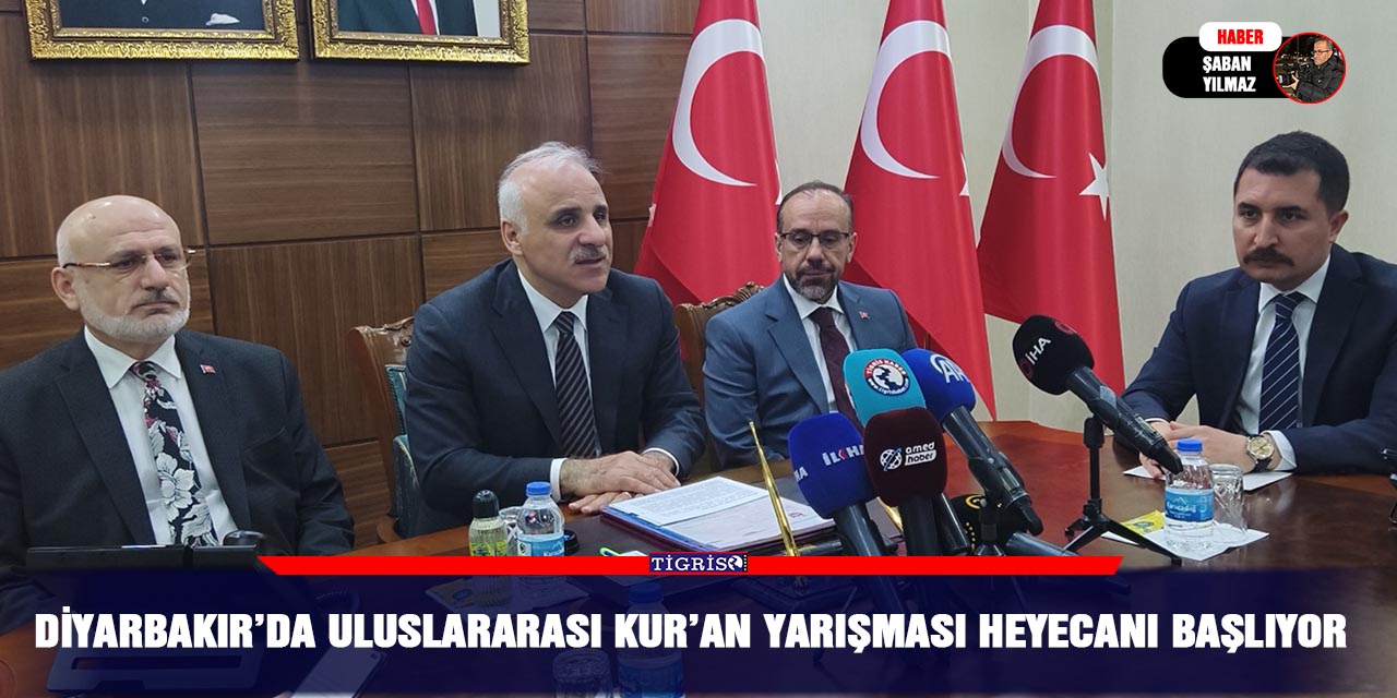 Diyarbakır’da Uluslararası Kur’an yarışması heyecanı başlıyor