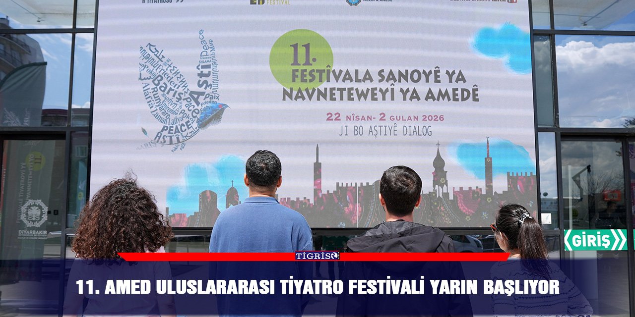 11. Amed Uluslararası Tiyatro Festivali yarın başlıyor