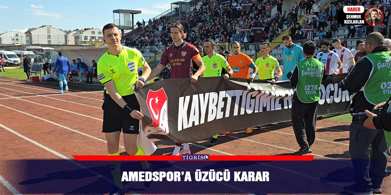 Amedspor’a üzücü karar