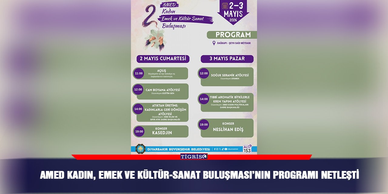 Amed Kadın, Emek ve Kültür-Sanat Buluşması’nın programı netleşti