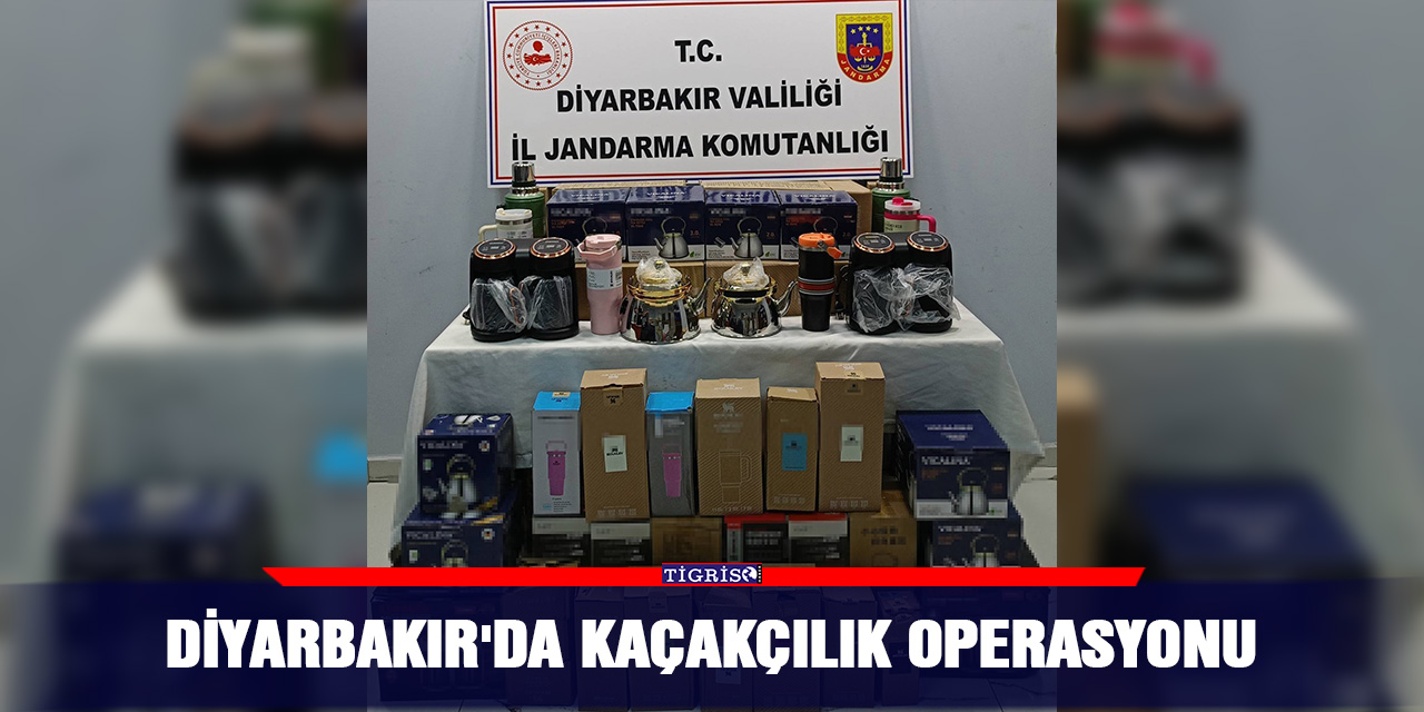 Diyarbakır'da kaçakçılık operasyonu