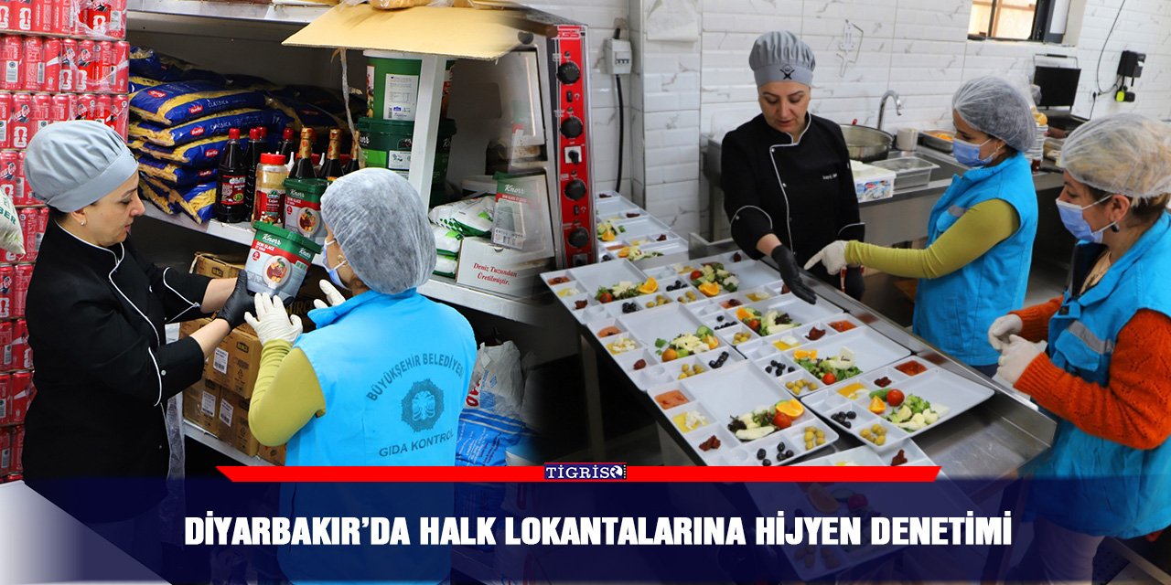 Diyarbakır’da Halk lokantalarına hijyen denetimi
