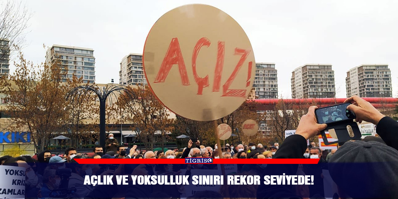 Açlık ve yoksulluk sınırı rekor seviyede!