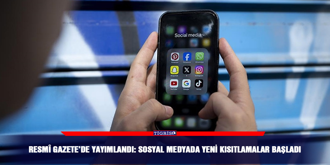 Resmî Gazete’de yayımlandı: Sosyal medyada yeni kısıtlamalar başladı