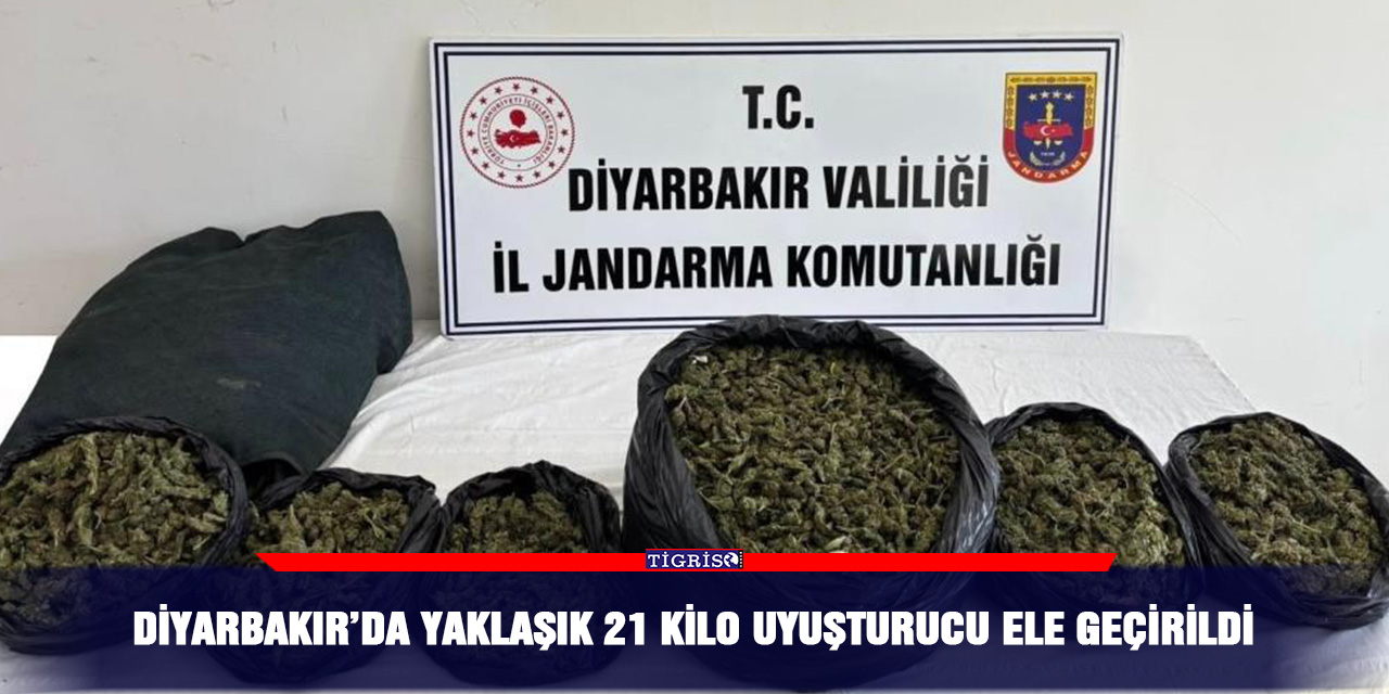 Diyarbakır’da yaklaşık 21 kilo uyuşturucu ele geçirildi