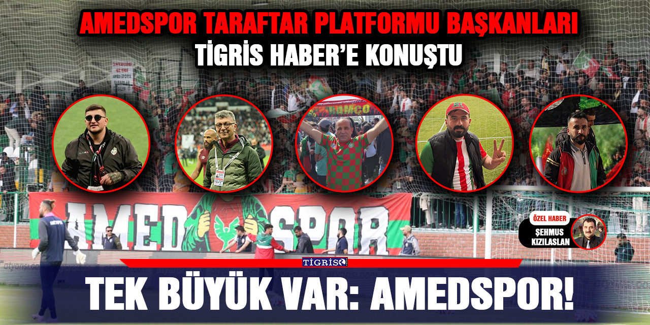 Tek büyük var: AMEDSPOR!