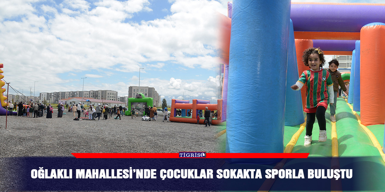 Oğlaklı Mahallesi’nde çocuklar sokakta sporla buluştu