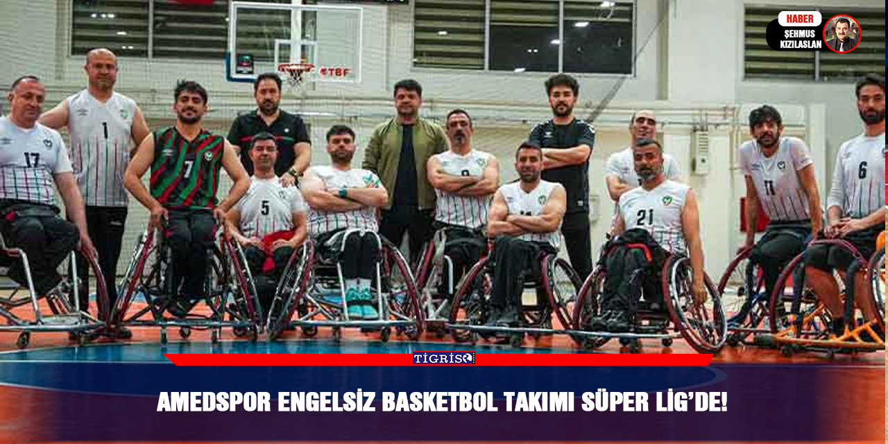 Amedspor Engelsiz Basketbol takımı Süper Lig’de!