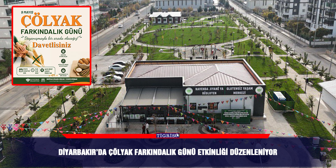 Diyarbakır’da Çölyak Farkındalık Günü etkinliği düzenleniyor