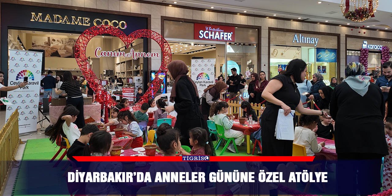 Diyarbakır’da Anneler Gününe özel atölye