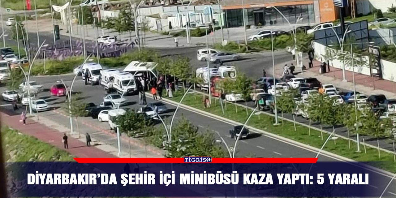 Diyarbakır’da şehir içi minibüsü kaza yaptı: 5 yaralı