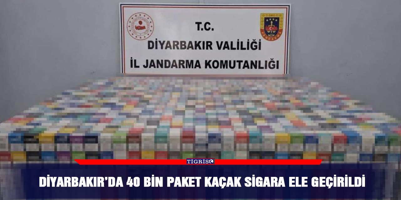 Diyarbakır’da 40 bin paket kaçak sigara ele geçirildi