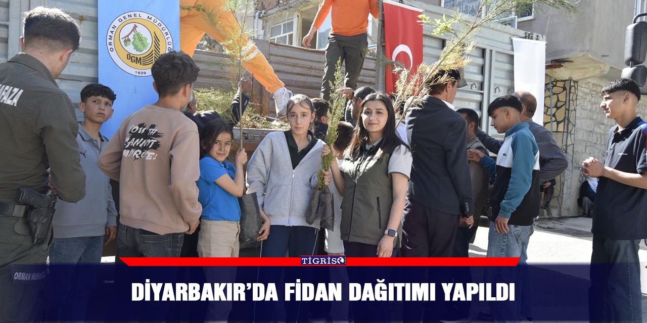 Diyarbakır’da fidan dağıtımı yapıldı
