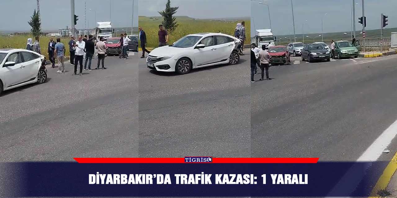 Diyarbakır’da trafik Kazası: 1 yaralı