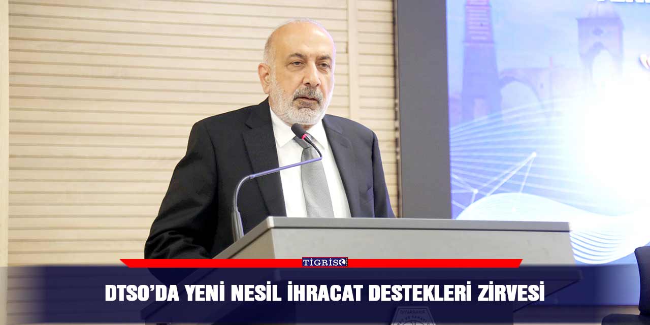 DTSO’da yeni nesil ihracat destekleri zirvesi