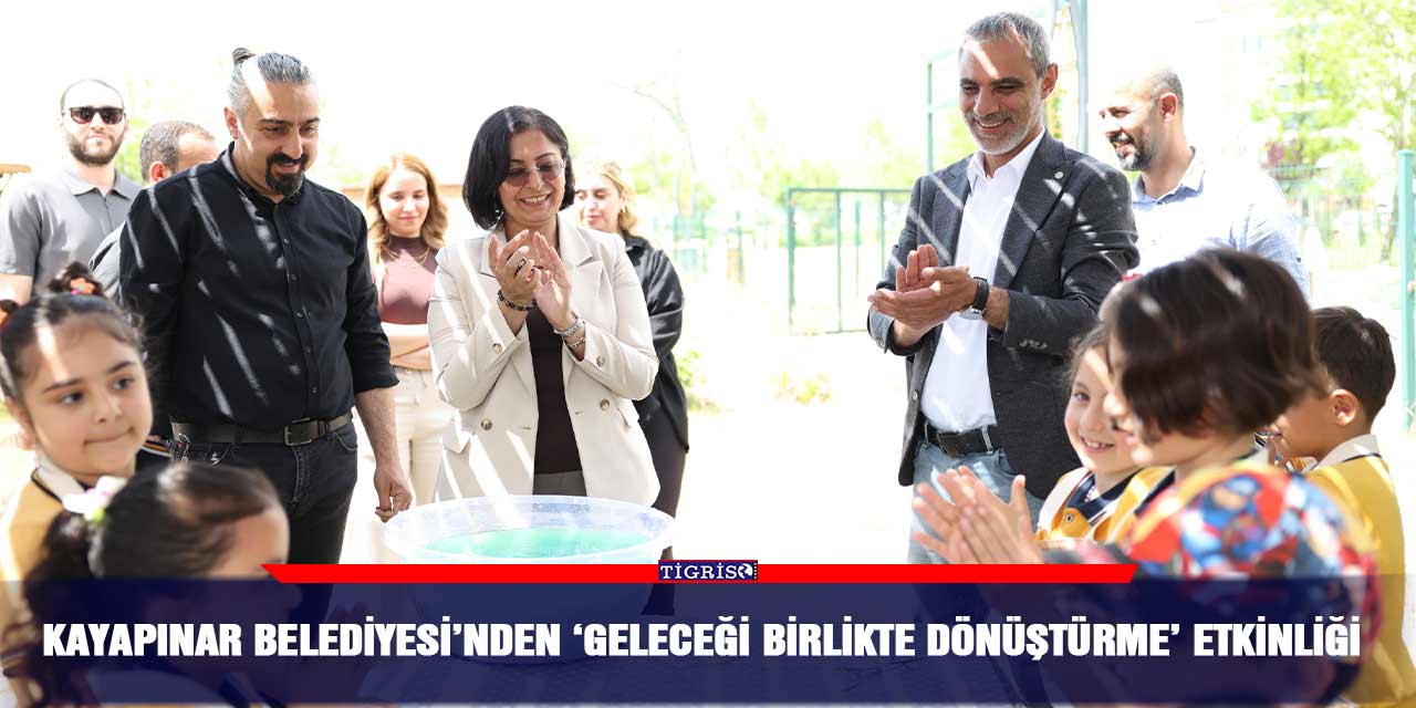 Kayapınar Belediyesi’nden ‘Geleceği Birlikte Dönüştürme’ etkinliği