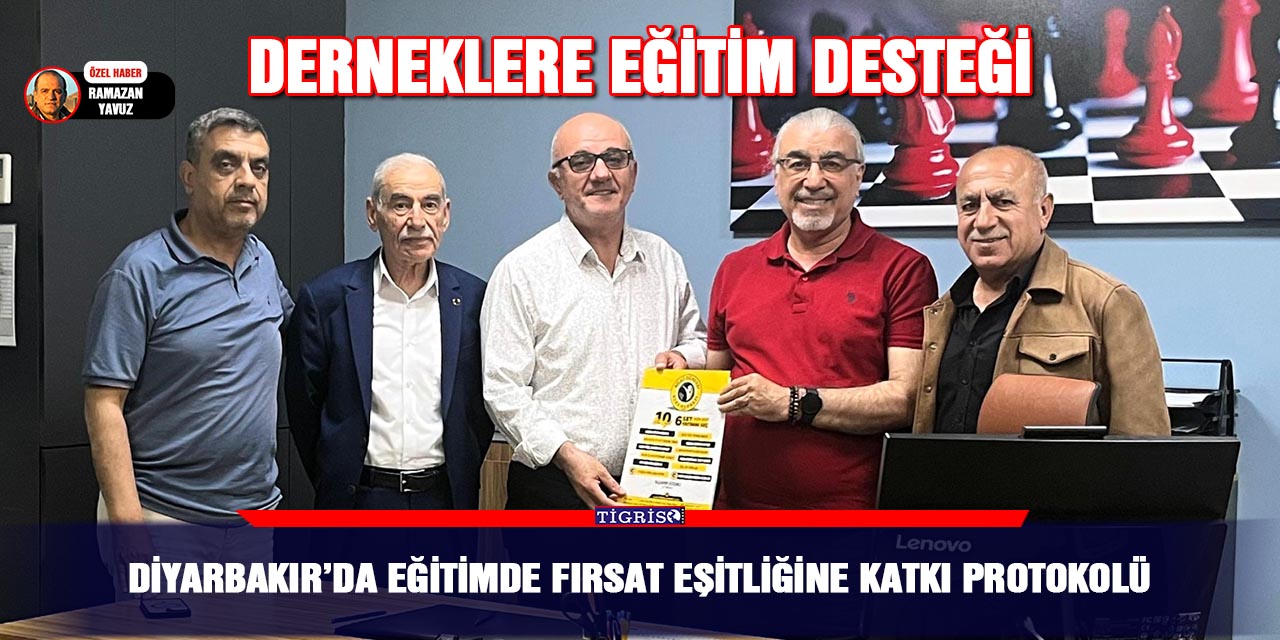 Diyarbakır’da eğitimde fırsat eşitliğine katkı protokolü