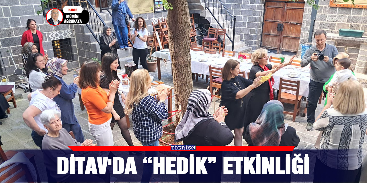 DİTAV'da “Hedik” etkinliği