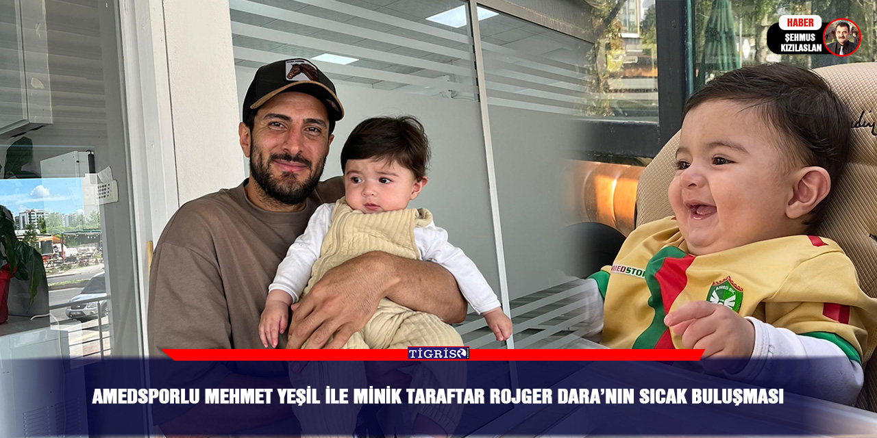Amedsporlu Mehmet Yeşil ile minik taraftar Rojger Dara’nın sıcak buluşması