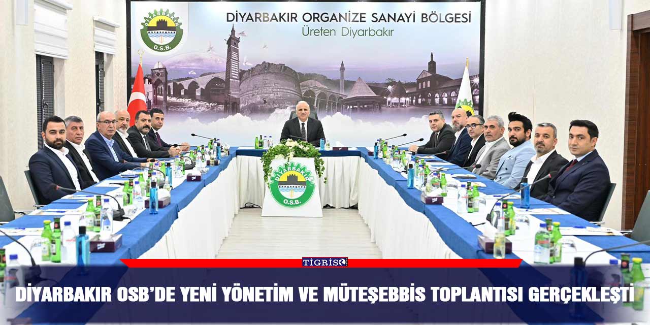 Diyarbakır OSB’de yeni yönetim ve müteşebbis toplantısı gerçekleşti