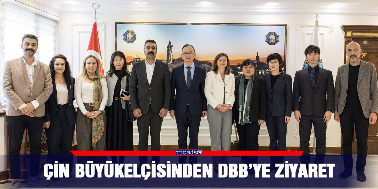 Çin Büyükelçisinden DBB’ye ziyaret