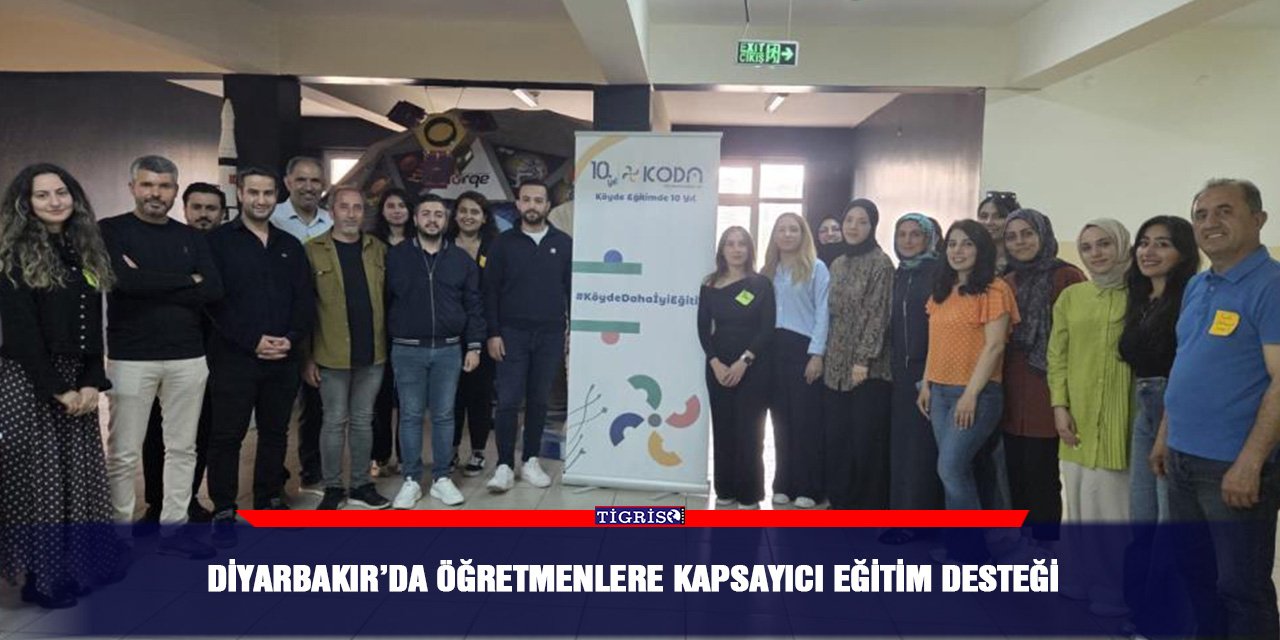 Diyarbakır’da öğretmenlere kapsayıcı eğitim desteği