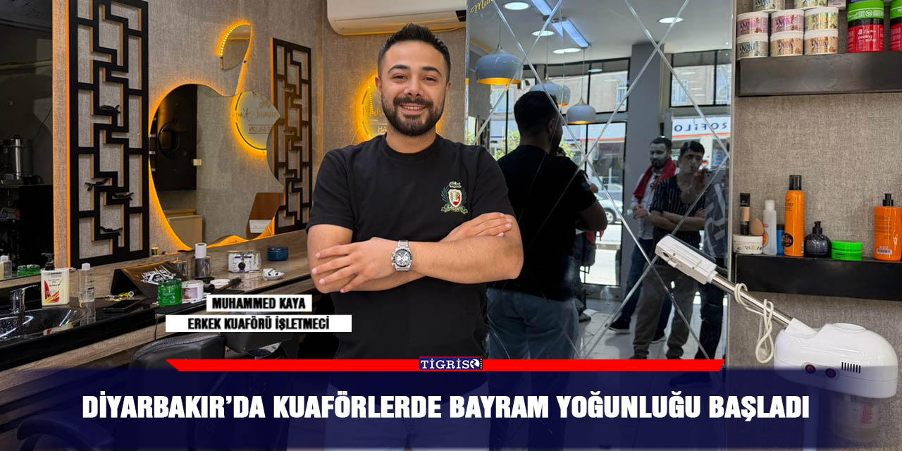 Diyarbakır’da kuaförlerde bayram yoğunluğu başladı