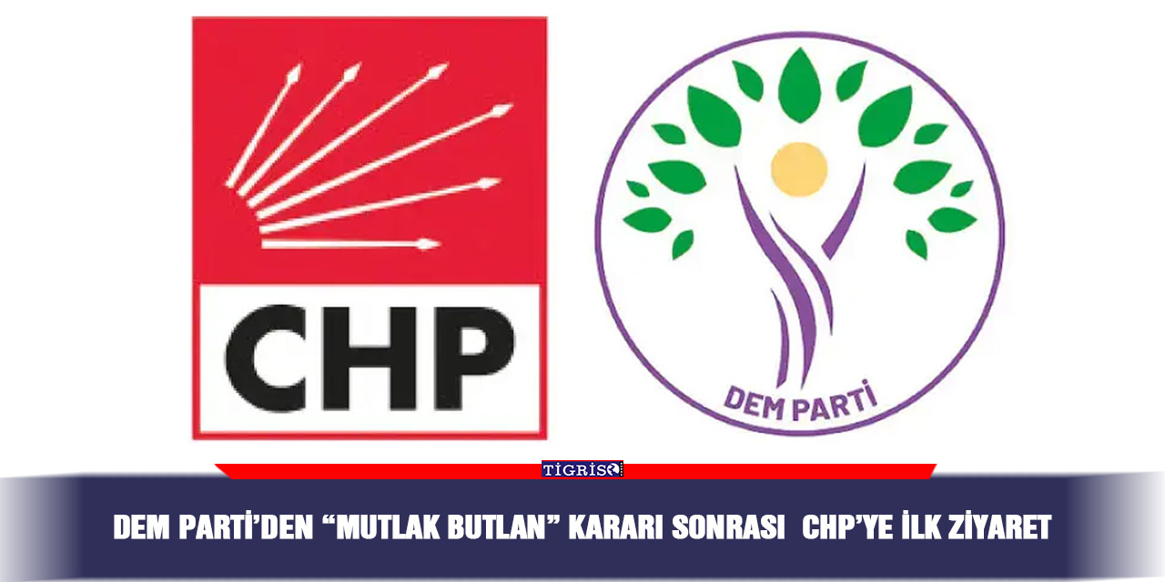 DEM Parti’den “Mutlak Butlan” kararı sonrası CHP’ye ilk ziyaret