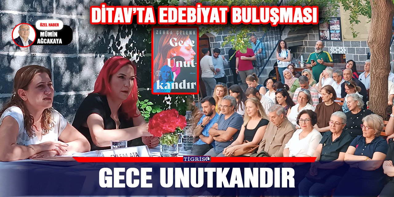DİTAV’ta Edebiyat buluşması: 'Gece unutkandır'