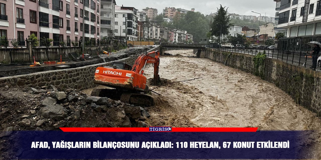 AFAD, yağışların bilançosunu açıkladı: 110 heyelan, 67 konut etkilendi